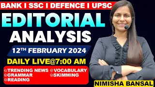 Editorial Analysis | 12th February ,2024 | Vocab, Grammar, Reading, Skimming | Nimisha Bansal