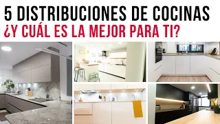 5 DISTRIBUCIONES de COCINA ¿Cuál es la ideal para mí?