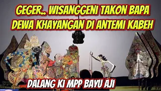 wisanggeni gawe geger khayangan dalang ki mpp bayu aji