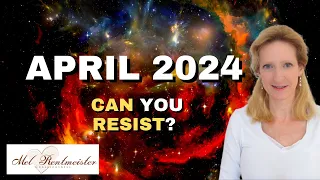 Get Ready For The Energy Update In APRIL 2024| Mel Rentmeister