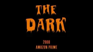 Yael & Matt Recap - The Dark 2008 Amazon Prime