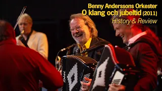 ABBA Solo: Benny Anderssons Orkester – "O klang och jubeltid" (2011) | History & Review