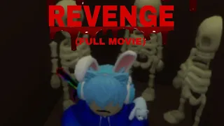 "Revenge" (FULL MOVIE)