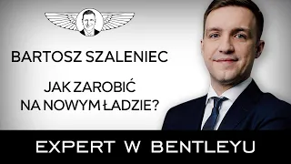 Ulga dla klasy średniej, Leasing, nieruchomości - Polski Ład. Bartosz Szaleniec [Expert w Bentleyu]