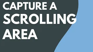 Capture a Scrolling Area with Snagit