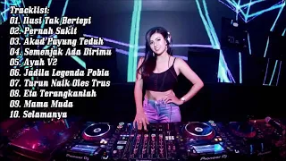 DJ ILUSI TAK BERTEPI VS PERNAH SAKIT BREAKBEAT REMIX 2018