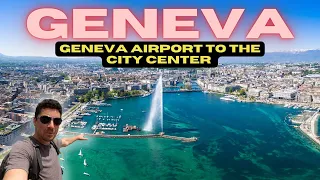 How to Get from Geneva Airport to City Center | Best Travel Tips for Switzerland 🇨🇭