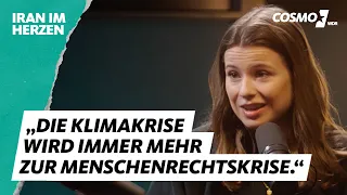 Klima retten durch Menschenrechte? | COSMO Iran im Herzen