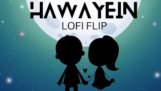 Hawayein (Lofi Flip)🎵 | Arijit Singh | Pritam | Lofi with Mohit