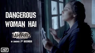 Kahaani 2 – Durga Rani Singh | Dangerous Woman Hai | Dialogue Promo 8
