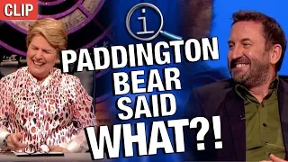QI | Paddington Bear Said WHAT?!