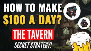The Tavern │ How to make $100 a day? (secret strategy) crypto passive income