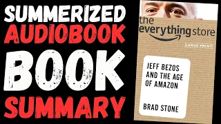 The Everything Store Book Summary - Audiobook By Brad Stone
