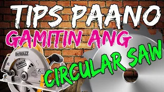 PAANO GAMITIN ANG CIRCULAR SAW [ SAFETY TIPS ]