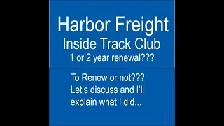 Harbor Freight Inside Track Club Renewal. Is it worth it?