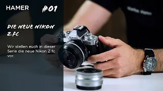 Die neue Nikon Z fc #01 | FOTO HAMER