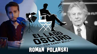 El lado oscuro #07: Roman Polanski