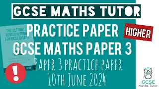 Final Predicted Paper 3 GCSE Maths Exam 10th June 2024 | Higher | TGMT