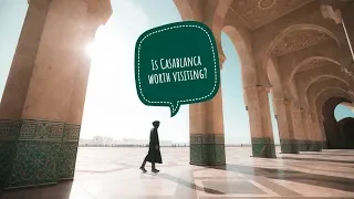 Is CASABLANCA Worth Visiting? (Best of Morocco) - Vlog #97