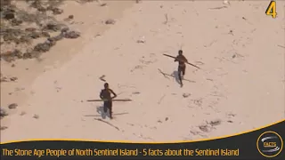 The Stone Age People of North Sentinel Island - 5 Facts About The Sentinel Island