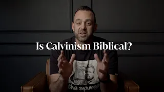 Is Calvinism Biblical? | Costi Hinn