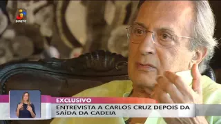 Carlos Cruz não se arrepende de nada