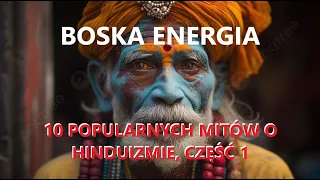 10 najczęściej powtarzanych mitów o Hinduizmie, cz. I; Gościnnie na kanale Artur Wójtowicz