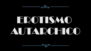 Teaser - Erotismo Autarchico - 2015