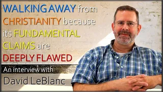 HARMONIC ATHEIST - David LeBlanc - Walking away from the deeply flawed claims of Christianity