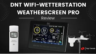 dnt WiFi Wetterstation WeatherScreen PRO Review -  Beste Heim Wetterstation?