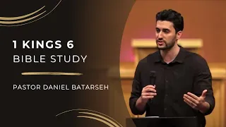 1 Kings 6 Bible Study (Solomon Builds the Temple) | Pastor Daniel Batarseh