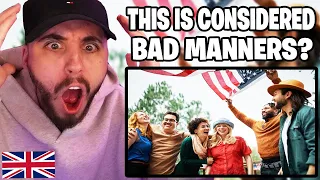 Brit Reacts to Things Americans Consider BAD Manners that Europeans don't Understand!