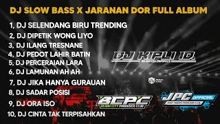 DJ SELENDANG BIRU X DIPETIK WONG LIYO | SLOW BASS X JARANAN DOR FULL ALBUM •KIPLI ID RMX