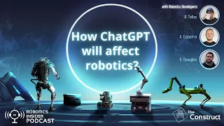 Robotics Insider EP 2: How ChatGPT will affect robotics?