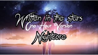 [ N I G H T C O R E  -  Written in the Stars (1 Hour Version!!) ]