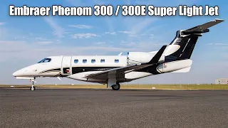 Inside Embraer Phenom 300 and 300E Super Light Business jet