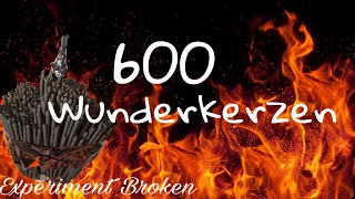 600 Wunderkerzen & mehr... |Experiment Broken