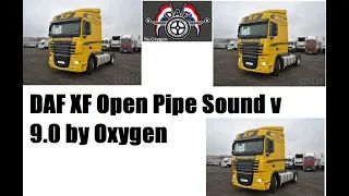 (ETS2 v 1.31) DAF XF Open Pipe Sound v 9.0 by Oxygen, SCS