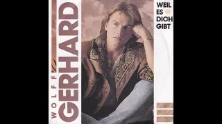 Wolff Gerhard - Weil es dich gibt