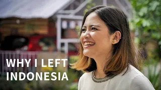 Why I Left Indonesia