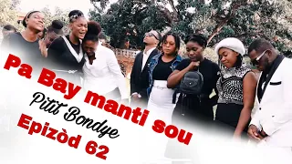 Pa Bay manti sou pitit BonDye Episode 62 Feyton evanjelik 2024 ( Evens Anba kod ,Teo Anba kod