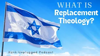 What is Replacement Theology?