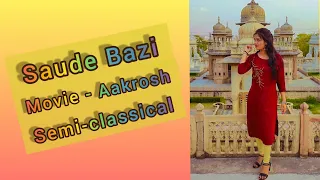 Saude Bazi | Semi-classical | Komal Deep | Dance Cover