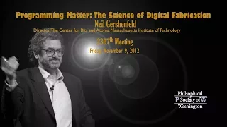 PSW 2307 Programming Matter: The Science of Digital Fabrication | Neil Gershenfeld