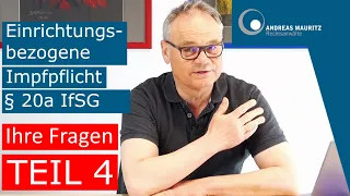 TEIL 4 Fragen zur einrichtungsbezogenen Impfpflicht nach § 20a IfSG | Andreas Mauritz Rechtsanwälte