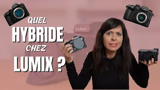 Quel est le MEILLEUR Appareil Photo HYBRIDE Lumix Panasonic ? Débutant ? Micro 4/3 ? Plein Format ?