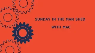 Sunday in the Man Shed, Episode 12