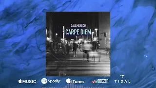 Callmearco - Carpe Diem