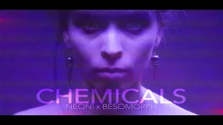 Neoni x Besomorph - Chemicals (Official Lyric Video)