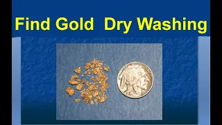 dry_washing_for_gold, How to find gold by dry washing